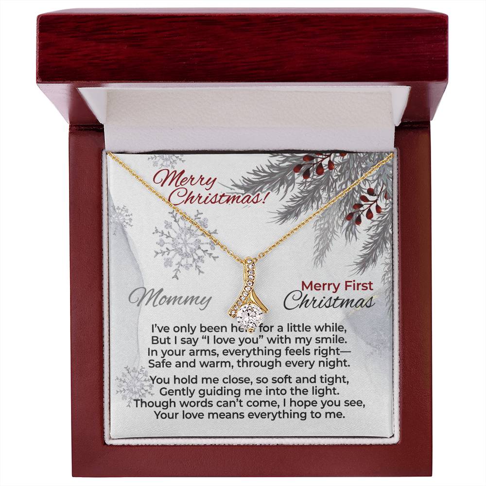 To My Mommy – Merry First Christmas – Your Love Means Everything to me – MAB14