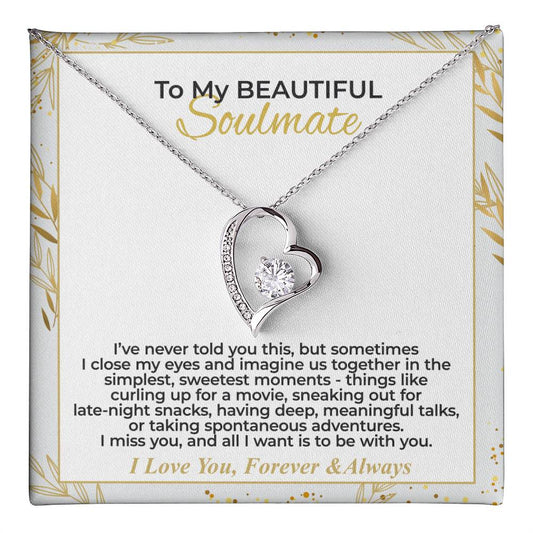 To My Soulmate - I Miss You - Forever Love Necklace Gift Set - WFL28.2