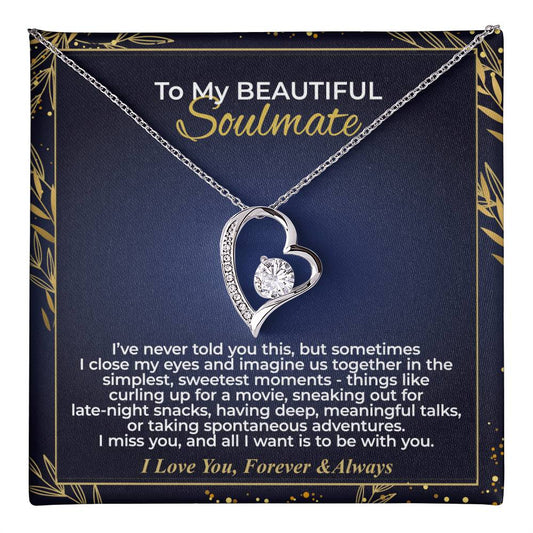 To My Soulmate - I Miss You - Forever Love Necklace Gift Set - WFL28